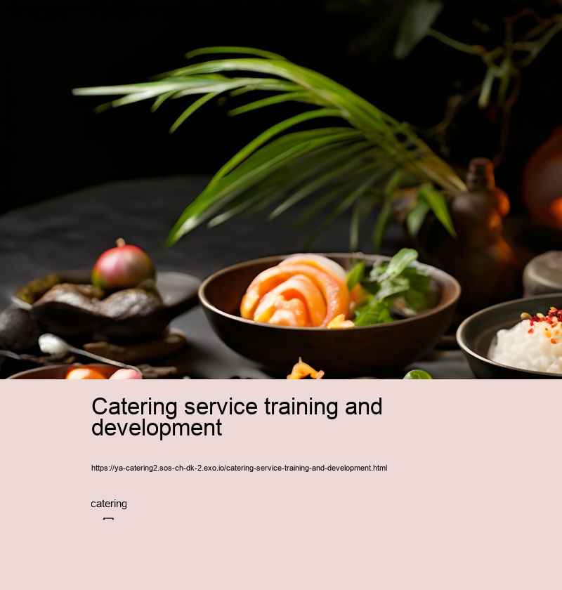 Catering service training and development