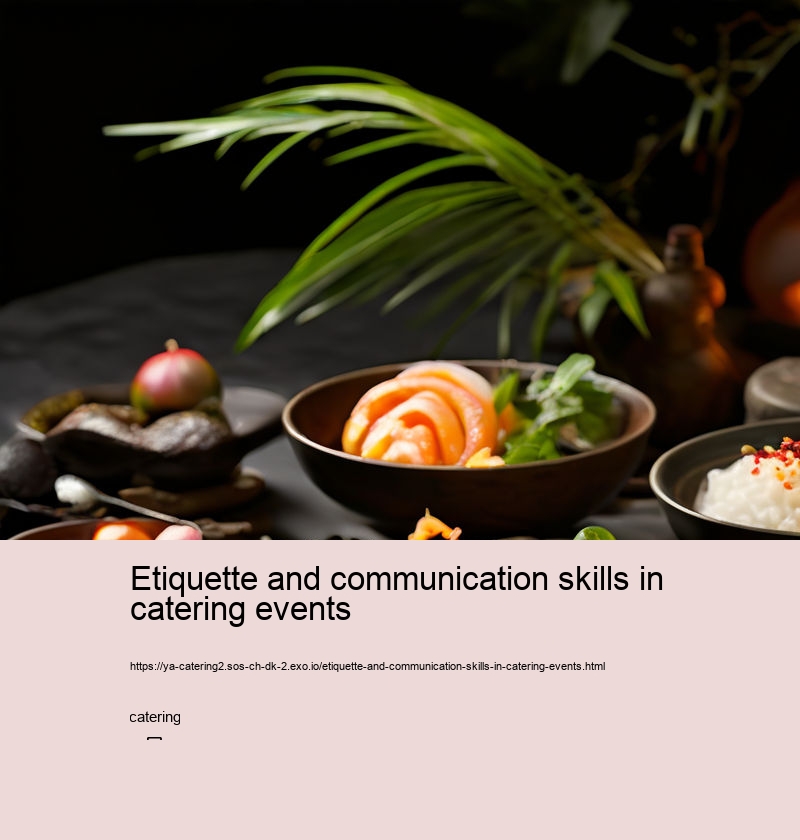 Etiquette and communication skills in catering events