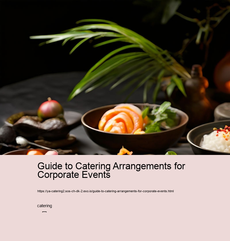 Guide to Catering Arrangements for Corporate Events