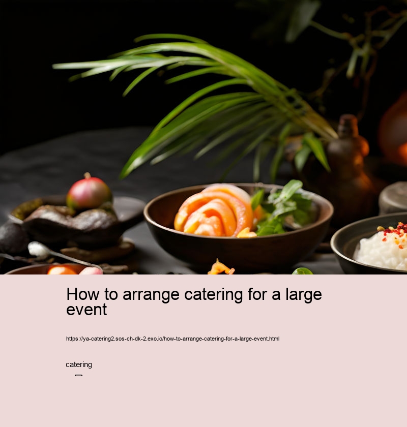 How to arrange catering for a large event