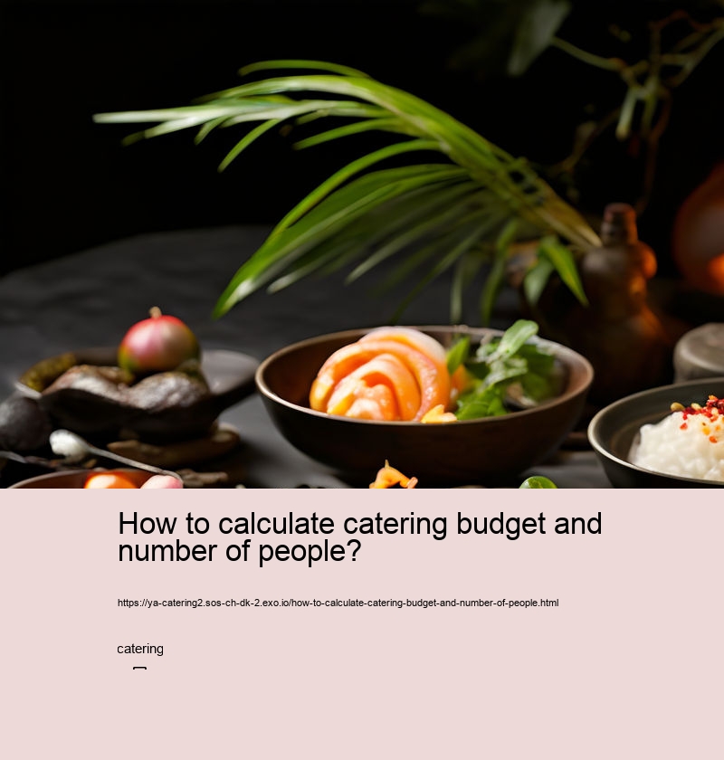 How to calculate catering budget and number of people?