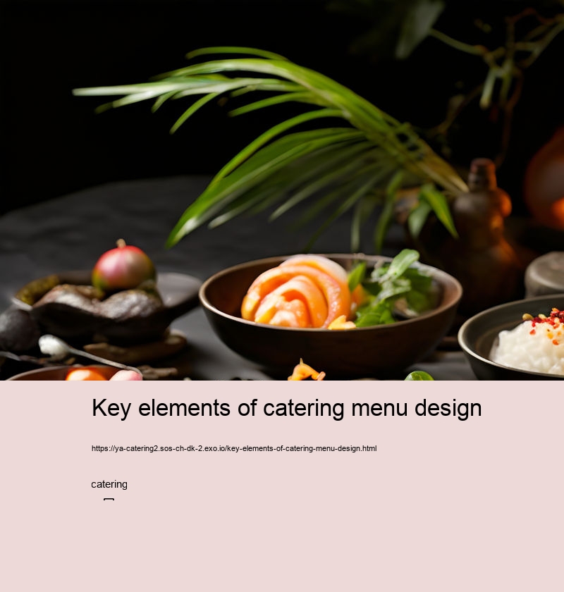 Key elements of catering menu design