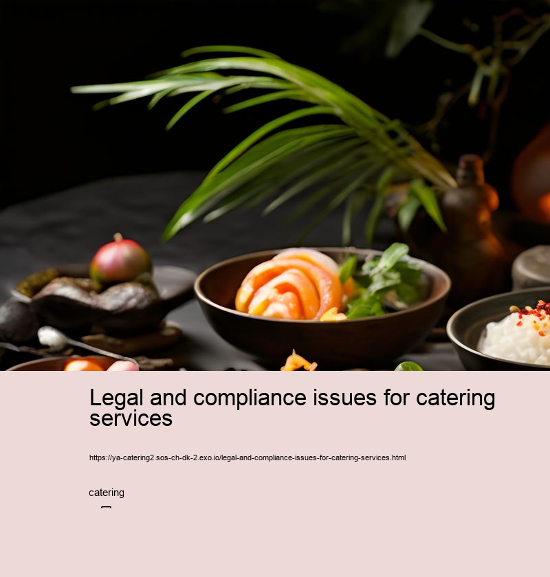 Legal and compliance issues for catering services